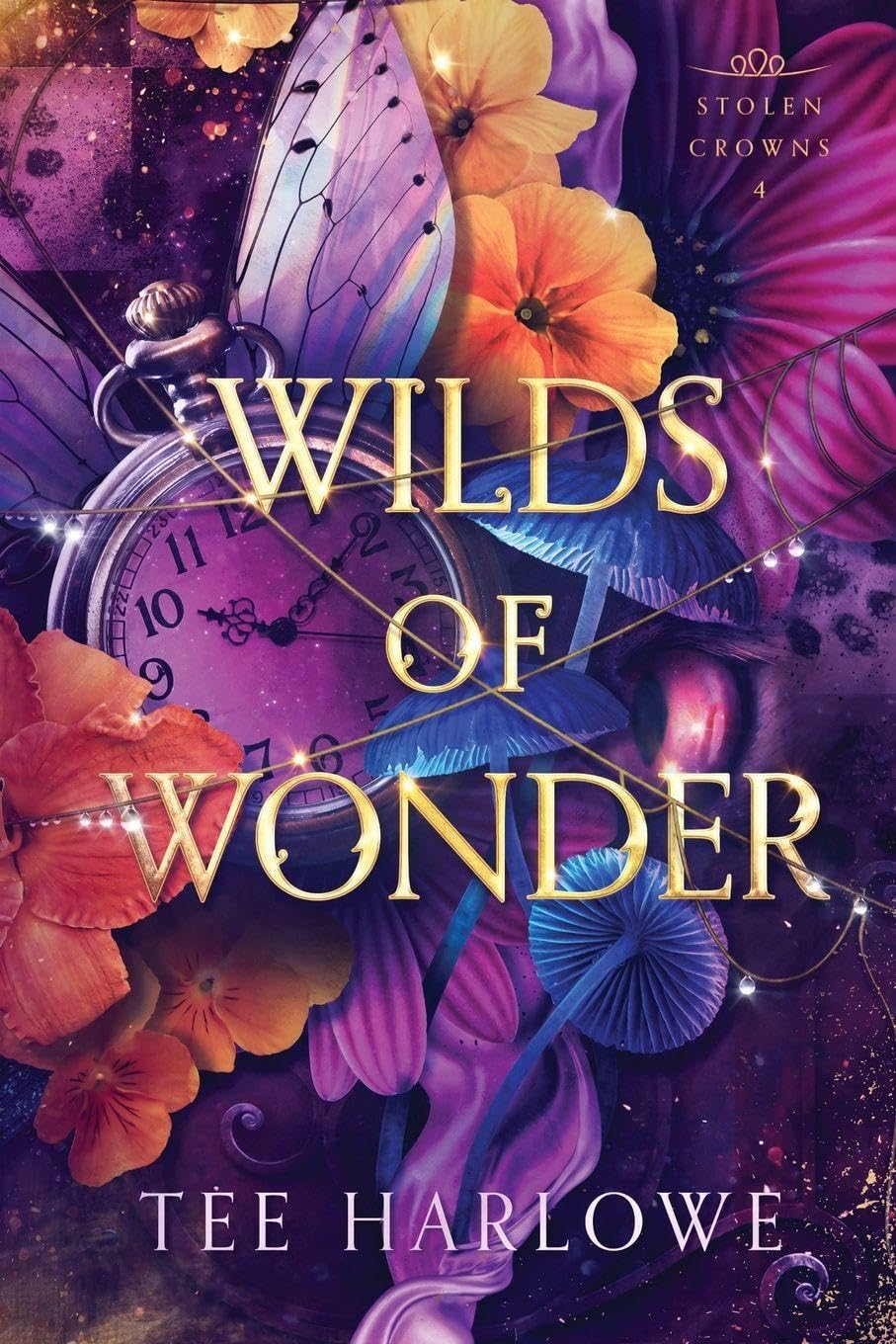 Wilds of Wonder: A Steamy Fantasy Romance (Stolen Crowns) book 4- Signed by Author