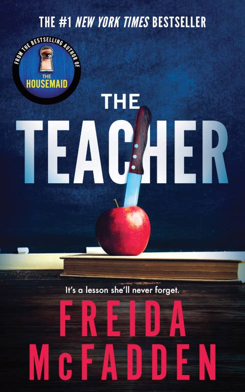 The Teacher: A Psychological Thriller