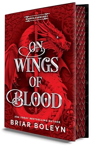 On Wings of Blood (Deluxe Limited Edition): A Novel (Bloodwing Academy, 1) Book Only