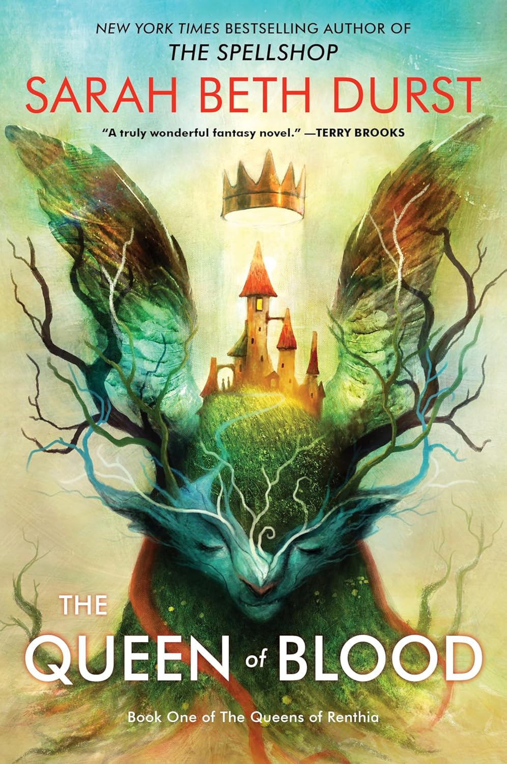 The Queen of Blood: From the Author of The Spellshop Comes a Tale of Magic, Spells, and a Young Woman's Fight to Defend Her World from Nature's Wrath. ... Enchanted World! (Queens of Renthia Book 1)