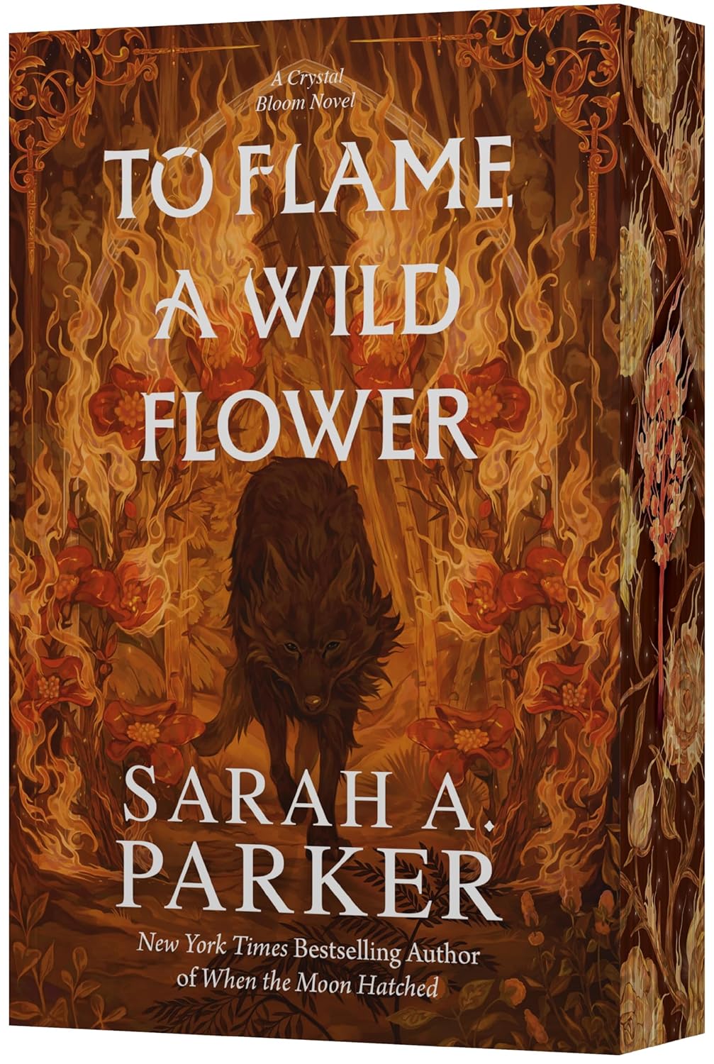 To Flame a Wild Flower: A Novel (Crystal Bloom, 3) Pre-Order Releases June 16 2026