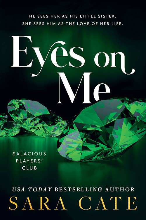 Eyes on Me: A Hot and Forbidden Stepbrother Romance (Salacious Players' Club, 2)