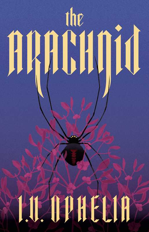 The Arachnid (The Poisoner) Book 2