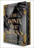 The Bond That Burns (Deluxe Limited Edition) (Original) (Bloodwing Academy #2)