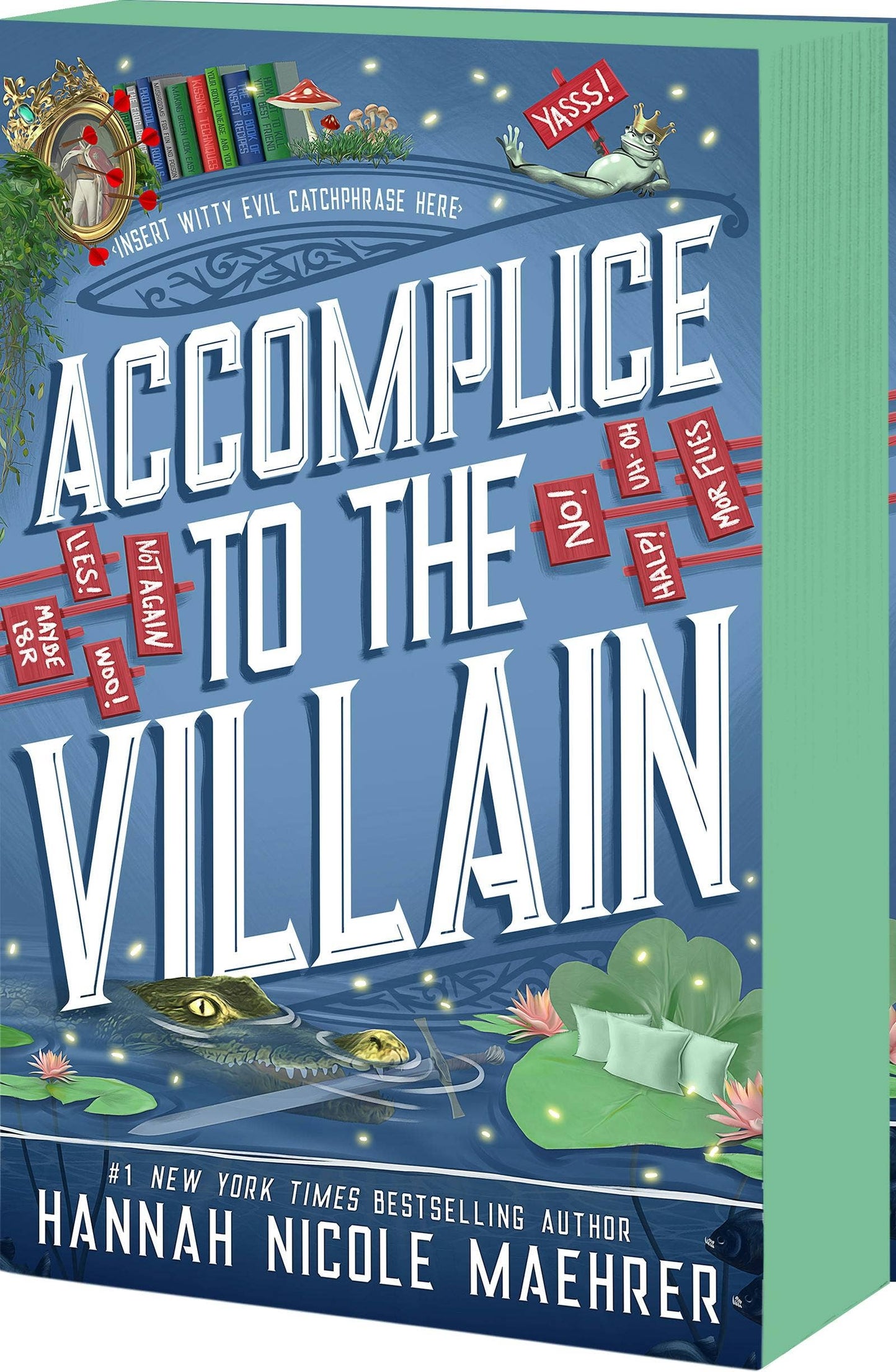 Accomplice to the Villain: A Cozy Fantasy Romantic Comedy (Assistant and the Villain, 3) Sprayed Edge Paperback