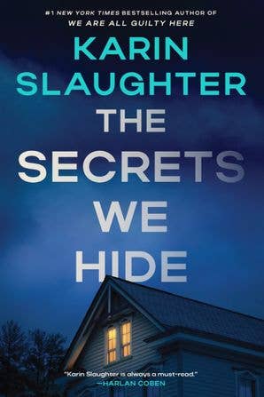 Secrets We Hide, The: Karin Slaughter