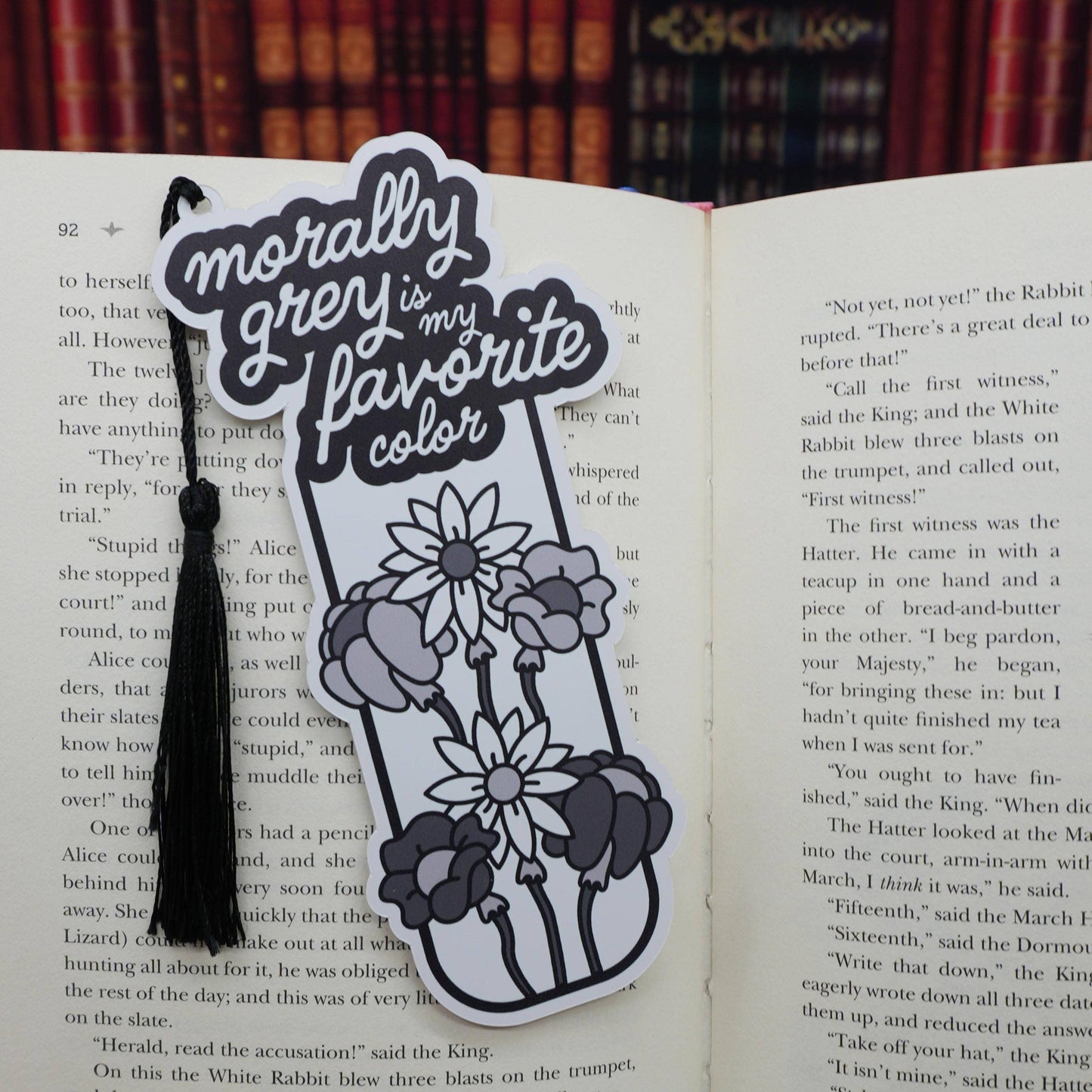 “Morally Grey is My Favorite Color” Bookmark