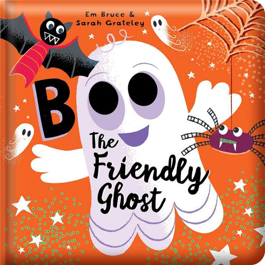 Boo the Friendly Ghost: Padded Board Book: Picture Storybook (Story Time)
