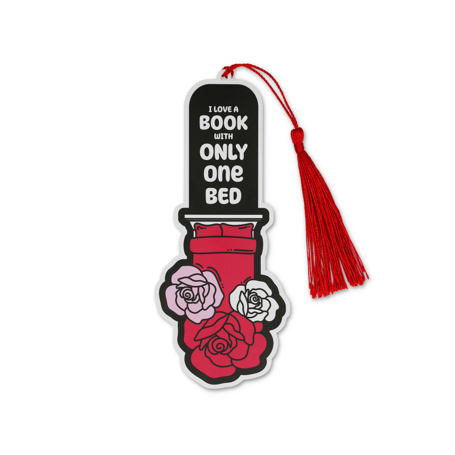 “I Love a Book With Only One Bed” Bookmark