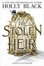 The Stolen Heir: A Novel of Elfhame (Volume 1)