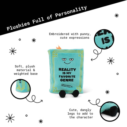 "Reality Is My Favorite Genre" Plush Book