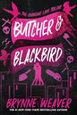 Butcher & Blackbird Collector's Edition: The Ruinous Love Trilogy