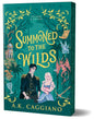 Summoned to the Wilds (Deluxe Edition) (Villains & Virtues #2)