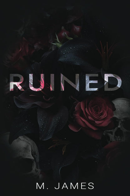 Ruined: A Dark Mafia Enemies To Lovers Standalone Romance