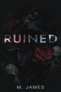 Ruined: A Dark Mafia Enemies To Lovers Standalone Romance