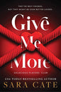 Give Me More: A Scorching Hot MMF Romance (Salacious Players' Club, 3)