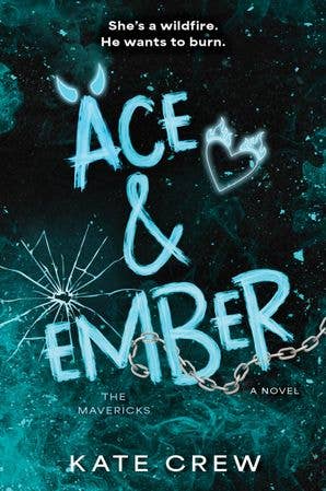 Ace & Ember: A Novel (The Mavericks, 2)
