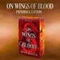 On Wings of Blood: A Novel (Bloodwing Academy, 1) Paperback Sprayed Edge Edition