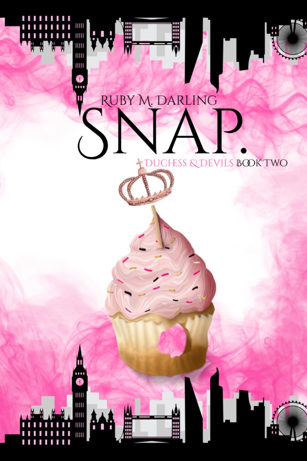Snap.: Duchess & Devils Book Two