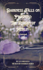 Darkness Falls on Prospero: The Return of Merlin -Signed by Author