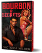 Bourbon & Secrets (Deluxe Edition) (The Bourbon Boys, 2)