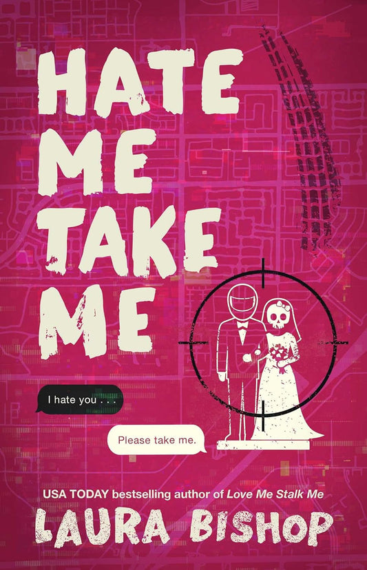 Hate Me Take Me: A Novel (Obsessively Yours)