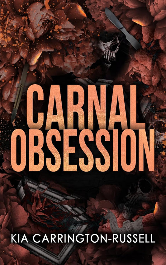 Carnal Obsession: A Dark Mafia, One-Night-Stand-to-Roommates Obsession (Insidious Obsession)