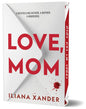 Love, Mom (Deluxe Edition)