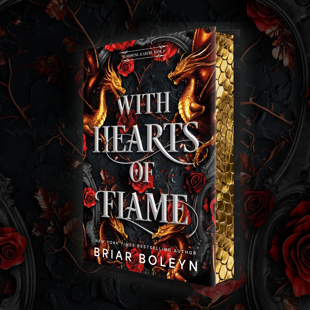 With Hearts of Flame (Deluxe Limited Edition): A Dark Academia Romantasy Novel of Vampires and Dragons Featuring Stenciled Edges and Illustrated Endpapers (Bloodwing Academy, 4)Pre-Order Releases October 20 2026