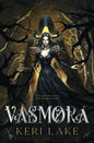 Vasmora (The Eating Woods, #3)
