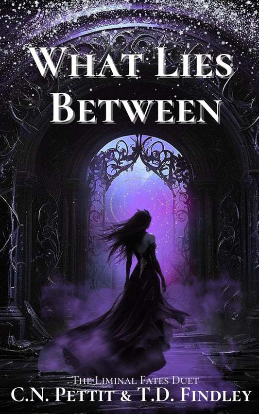 What Lies Between (The Liminal Fates Duet) -Signed by Author
