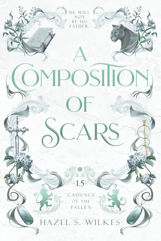 A Composition of Scars (Cadence of the Fallen)