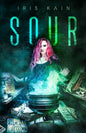 Sour (The Murphy Blackwell Chronicles)-Signed by Author