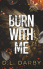Burn With Me (Angels of Désirer) With Signed book plates