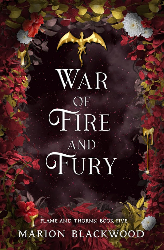 War of Fire and Fury (Flame and Thorns 5)