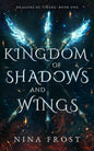 Kingdom of Shadows and Wings (Dragons of Tirene)