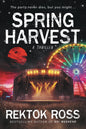 Spring Harvest: An Absolutely Addictive Supernatural Psychological Thriller (Dark Seasons Thriller Series)