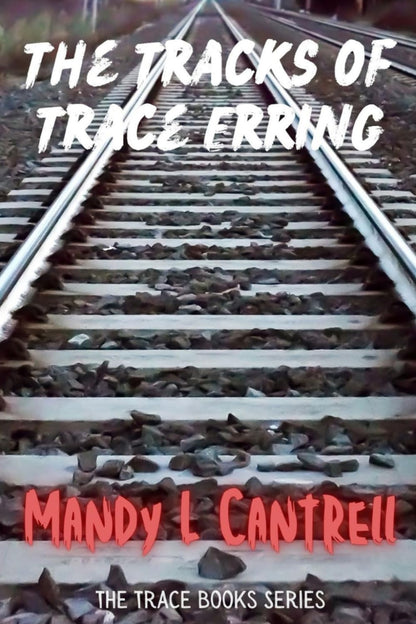 The Tracks of Trace Erring (The Trace Books)-Signed by Author