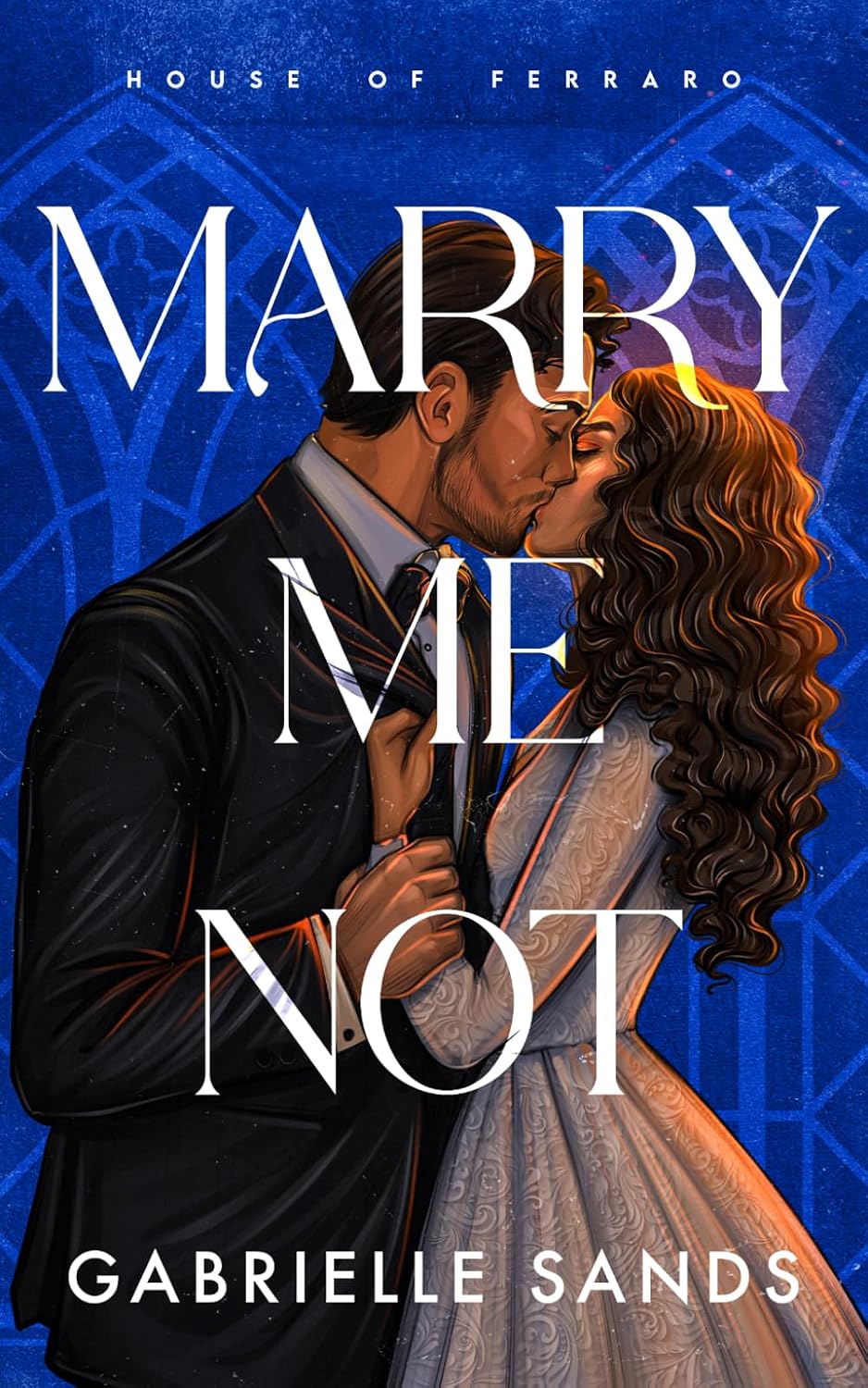 Marry Me Not: An Arranged Marriage Mafia Romance (House of Ferraro)