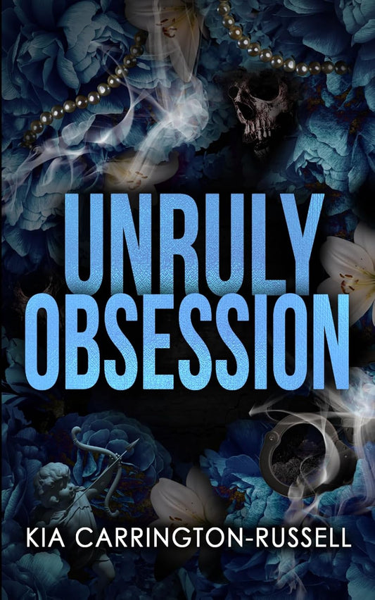 Unruly Obsession: A Fake Dating, Bodyguard, Dark Mafia Romance (Insidious Obsession)