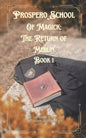 Prospero School of Magick: The Return of Merlin - Signed by Author