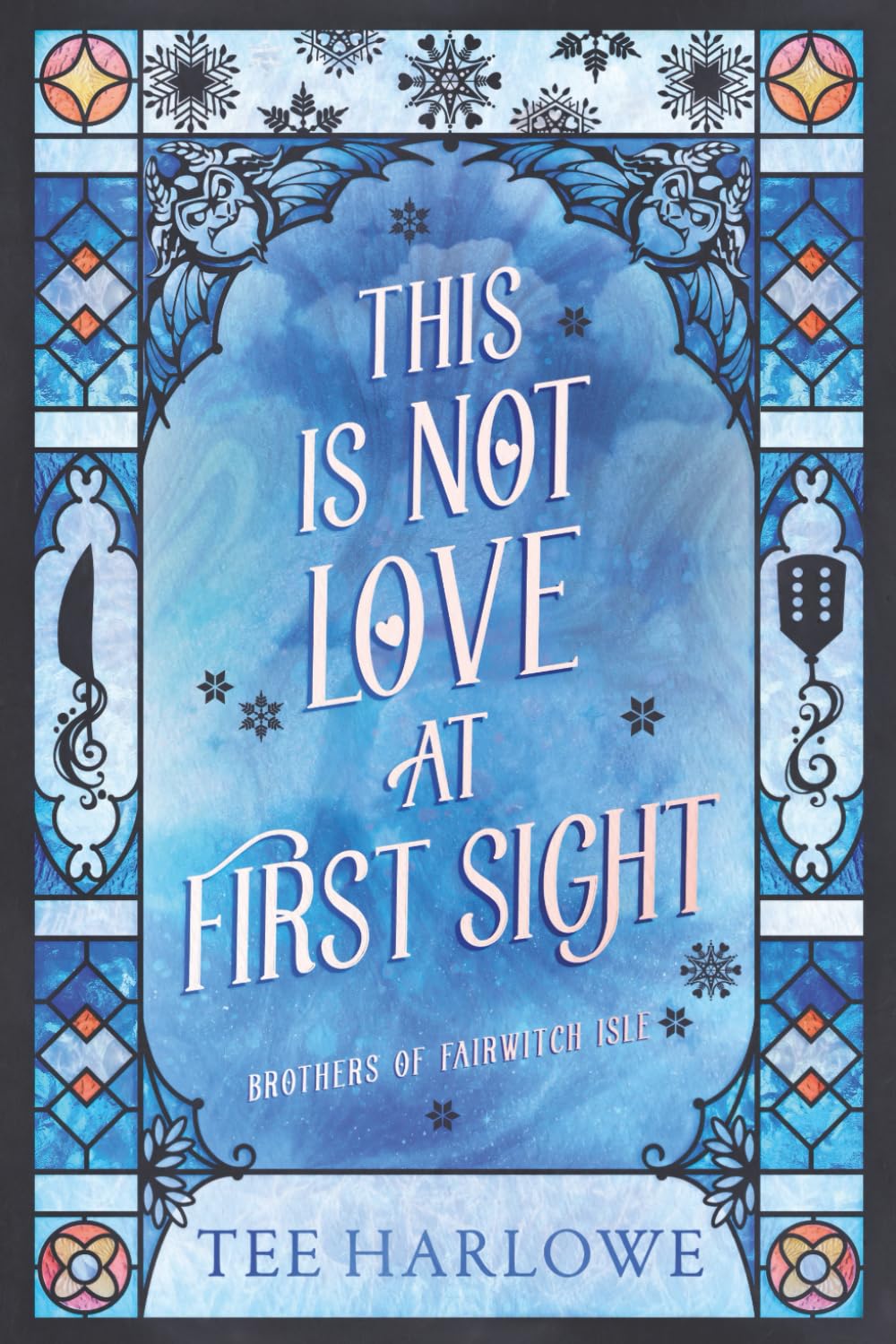 This Is Not Love at First Sight: A Cozy Fantasy Romance (Brothers of Fairwitch Isle) - Signed by Author