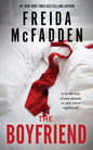 The Boyfriend: A Twisty Psychological Thriller from the Author of The Housemaid