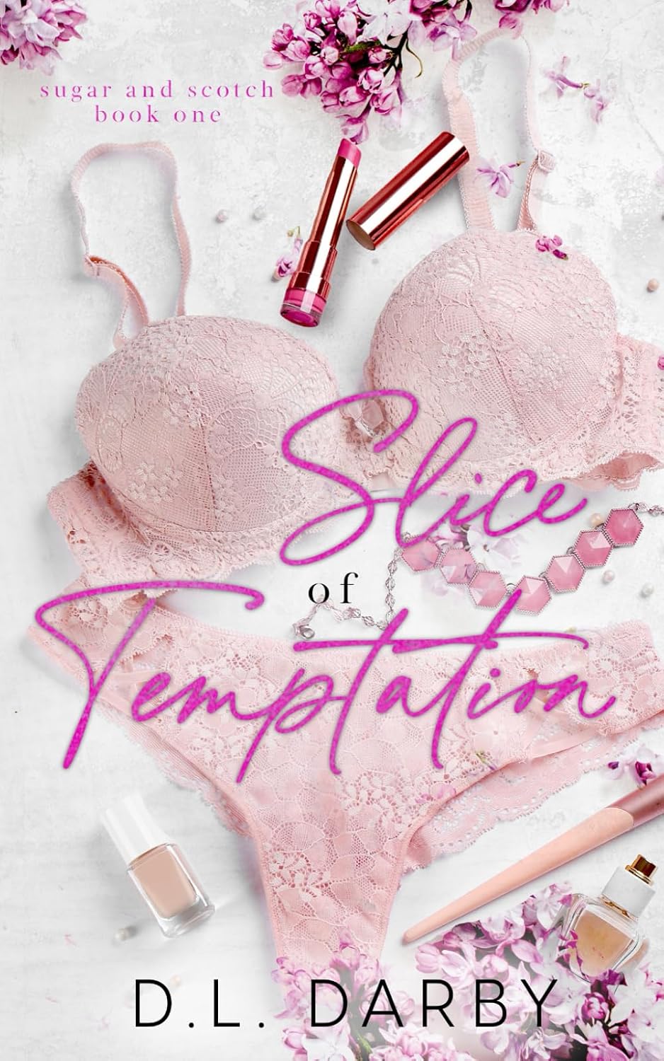 Slice of Temptation: A Reverse Age Gap Romance (Sugar and Scotch Duet) with signed book plates