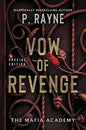 Vow of Revenge: A Dark Mafia Romance Set at a Boarding School for the Sons and Daughters of the Most Powerful Mafia Lords (The Mafia Academy Series, 1)