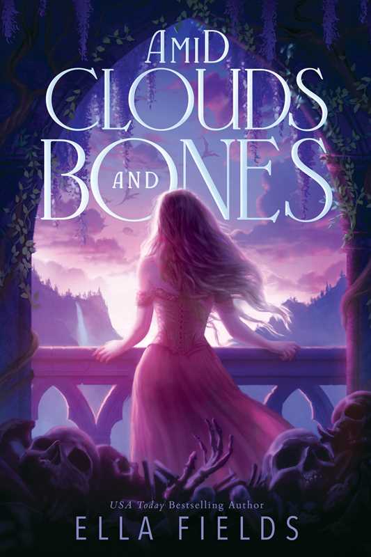 Amid Clouds and Bones by Ella Fields