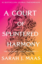 A Court of Splintered Harmony (Court of Thorns and Roses #6) (PRE-ORDER SHIPPING 10-27-26)