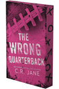 The Wrong Quarterback: A Football Romance (Deluxe Limited Edition) (The Wrong Player Series, 1)