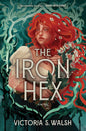 The Iron Hex: A Captivating Fantasy Romance of Outlawed Magic and Forbidden Love Pre-Order Releases August 4 2026
