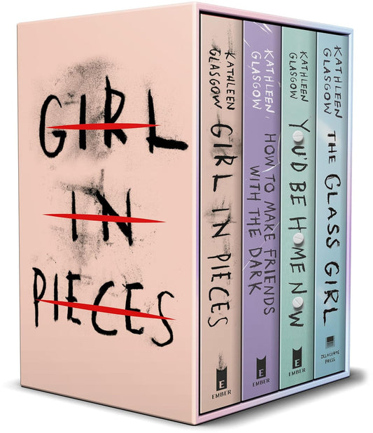 Girl in Pieces; How to Make Friends with the Dark; You'd Be Home Now; The Glass Girl: Kathleen Glasgow 4-Book Boxed Set: